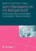 Vom Elfenbeinturm Ins Rampenlicht: Prominente Wissenschaftler in Populären Massenmedien by Beatrice Dernbach