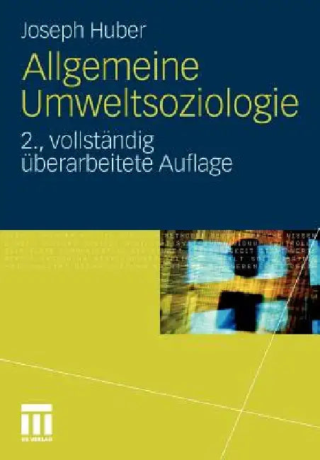 Allgemeine Umweltsoziologie by Joseph Huber