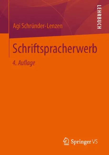 Schriftspracherwerb by Agi Schründer-Lenzen