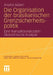 Die Organisation Der Brasilianischen Grenzsicherheitspolitik: Eine Transaktionskostenökonomische Analyse by Anatol Adam