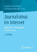 Journalismus Im Internet: Profession - Partizipation - Technisierung by Christian Nuernbergk, Christoph Neuberger