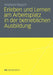Erleben Und Lernen Am Arbeitsplatz in Der Betrieblichen Ausbildung by Andreas Rausch