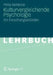 Kulturvergleichende Psychologie: Ein Forschungsleitfaden by Petia Genkova