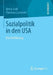 Sozialpolitik in Den USA: Eine Einführung by Britta Grell, Christian Lammert