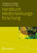 Handbuch Medienwirkungsforschung by Wolfgang Schweiger, Andreas Fahr