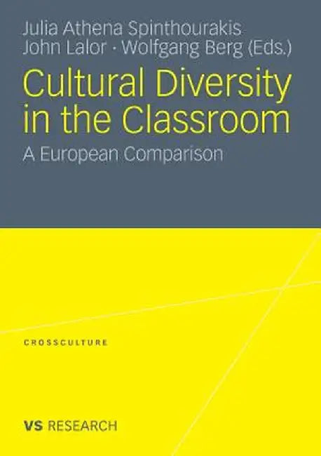 Cultural Diversity in the Classroom: A European Comparison by Julia Athena Spinthourakis