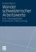 Wandel Schweizerischer Arbeitswerte: Eine Theoriegeleitete Empirische Untersuchung by Ernest Albert