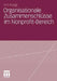 Organisationale Zusammenschlüsse Im Nonprofit-Bereich by Urs Kaegi