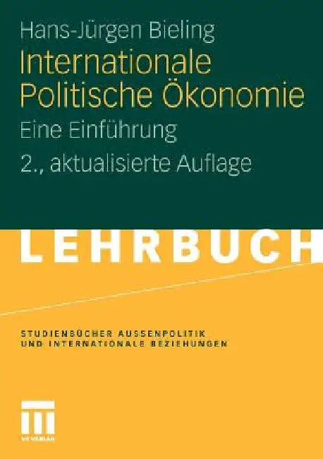 Internationale Politische Ökonomie: Eine Einführung by Hans-Jürgen Bieling