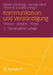 Kommunikation Und Verständigung: Theorie - Empirie - PRAXIS by Walter Hömberg, Daniela Hahn, Timon B. Schaffer