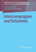 Interessengruppen Und Parlamente by Thomas Von Winter, Julia Von Blumenthal