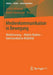 Medienkommunikation in Bewegung: Mobilisierung - Mobile Medien - Kommunikative Mobilität by Jeffrey Wimmer, Maren Hartmann