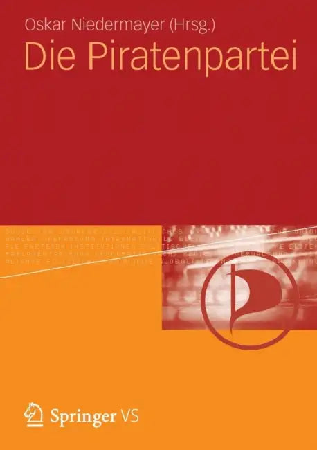 Die Piratenpartei by Oskar Niedermayer