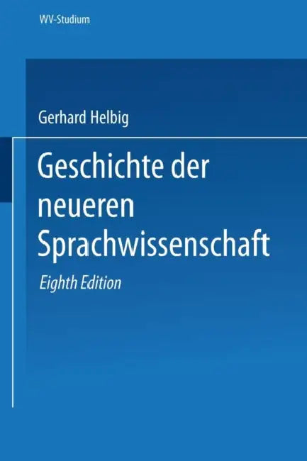 Geschichte Der Neueren Sprachwissenschaft by Gerhard Helbig