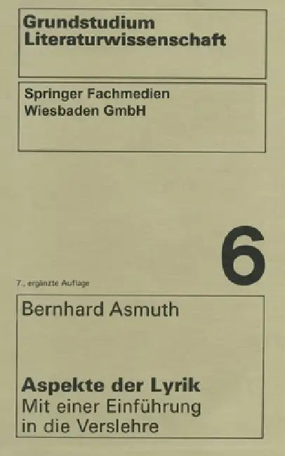 Aspekte Der Lyrik: Mit Einer Einführung in Die Verslehre by Bernhard Asmuth