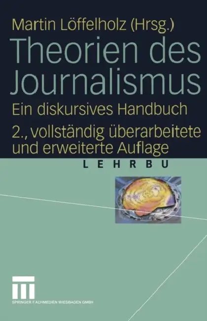 Theorien Des Journalismus by Martin Löffelholz