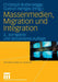 Massenmedien, Migration Und Integration: Herausforderungen Für Journalismus Und Politische Bildung by Christoph Butterwegge, Gudrun Hentges