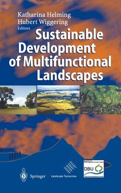Sustainable Development of Multifunctional Landscapes by Katharina Helming
