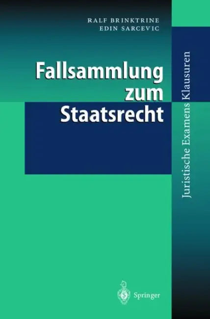 Fallsammlung Zum Staatsrecht by Ralf Brinktrine, Edin Sarcevic