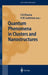 Quantum Phenomena in Clusters and Nanostructures by Shiv N. Khanna