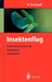 Insektenflug: Konstrucktionsmorphologie, Biomechanik, Flugverhalten by A. Wisser, Werner Nachtigall
