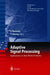 Adaptive Signal Processing: Applications to Real-World Problems by Jacob Benesty, Yiteng Huang
