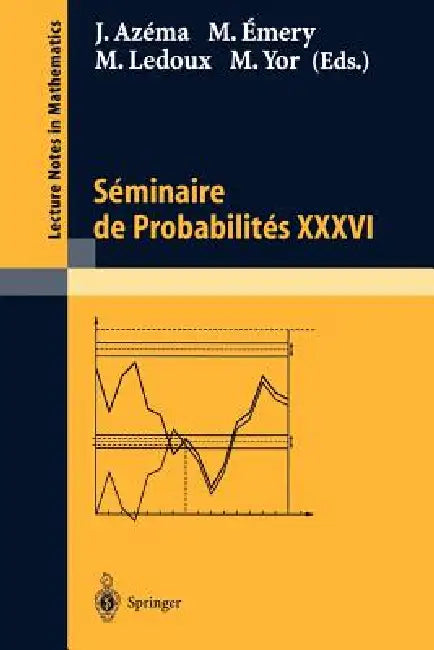 Séminaire de Probabilités XXXVI by Jacques Azéma, Michel Émery, Michel LeDoux