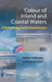 Color of Inland and Coastal Waters: A Methodology for Its Interpretation by Dmitry Pozdnyakov