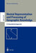 Mental Representation and Processing of Geographic Knowledge: A Computational Approach by Thomas Barkowsky