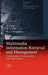 Multimedia Information Retrieval and Management: Technological Fundamentals and Applications by David Feng