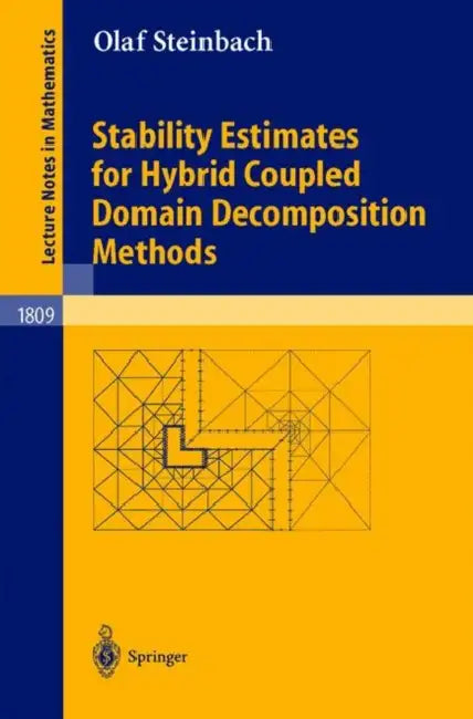 Stability Estimates for Hybrid Coupled Domain Decomposition Methods by Olaf Steinbach