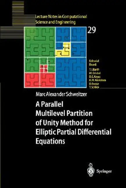 A Parallel Multilevel Partition of Unity Method for Elliptic Partial Differential Equations by Marc Alexander Schweitzer