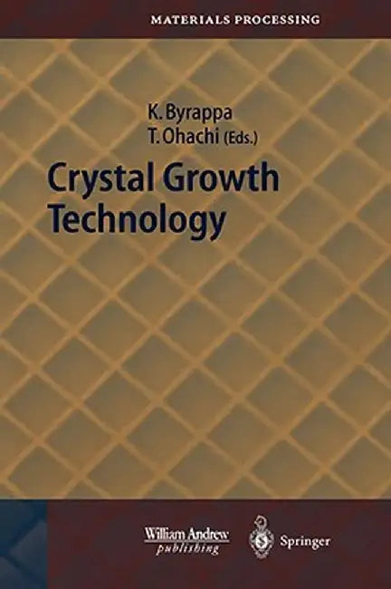 Crystal Growth Technology by Kullaiah Byrappa