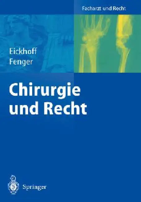 Chirurgie Und Recht by Ulrich Eickhoff, H. Bünte, Hermann Fenger