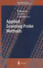 Applied Scanning Probe Methods by Bharat Bhushan, Harald Fuchs, Sumio Hosaka
