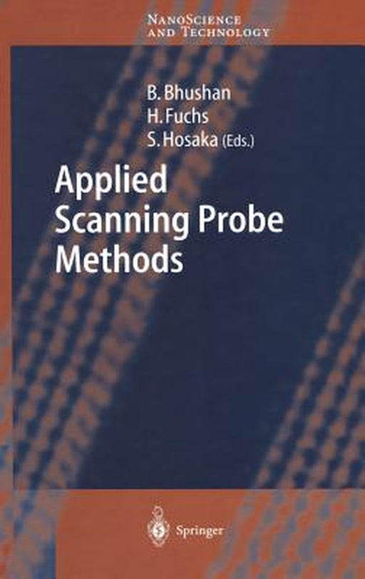 Applied Scanning Probe Methods by Bharat Bhushan, Harald Fuchs, Sumio Hosaka