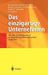 Das Einzigartige Unternehmen: Mit Dem Potenzialscanner Strategische Wettbewerbsvorteile Entdecken by Michael Kohlgrüber, Hans-Georg Schnauffer, Dorit Jaeger