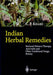 Indian Herbal Remedies: Rational Western Therapy, Ayurvedic and Other Traditional Usage, Botany by C. P. Khare