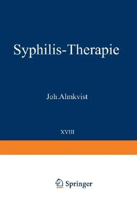 Syphilis-Therapie by Joh Almkvist, W. Heuck, C. a. Hoffmann