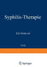 Syphilis-Therapie by Joh Almkvist, W. Heuck, C. a. Hoffmann