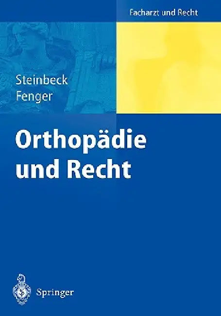 Orthopädie Und Recht by Jörn Steinbeck, Hermann Fenger