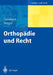 Orthopädie Und Recht by Jörn Steinbeck, Hermann Fenger