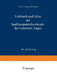 Lehrbuch Und Atlas Der Spaltlampenmikroskopie Des Lebenden Auges: Mit Anleitung Zur Technik Und Methodik Der Untersuchung by A. Vogt