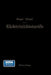 Die Elektrizitätstarife: Nachfrage Und Gestehungskosten Elektrischer Arbeit, Aufbau Und Anwendung Der Tarife by G. Siegel, H. Nissel