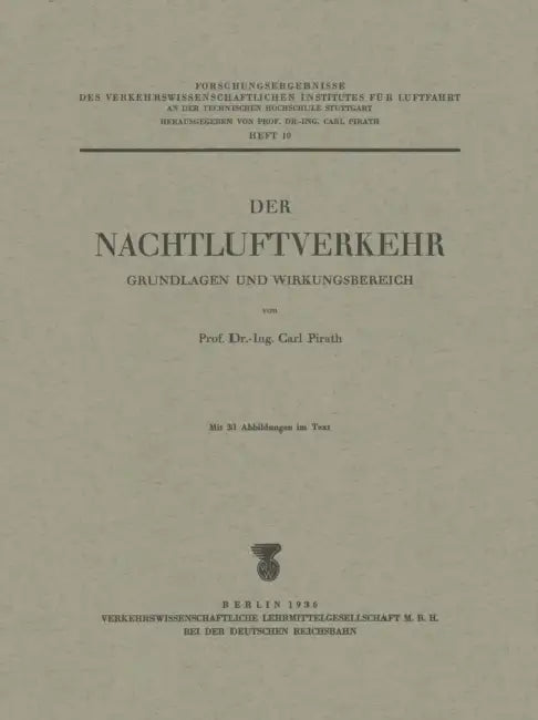 Der Nachtluftverkehr: Grundlagen Und Wirkungsbereich by Carl Pirath