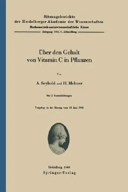 Über Den Gehalt Von Vitamin C in Pflanzen by A. Seybold, H. Mehner