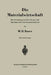 Die Materialwirtschaft: Ihre Anwendung Und Auswirkung in Der Maschinen Und Geräte Bauenden Industrie by Max H. Bauer