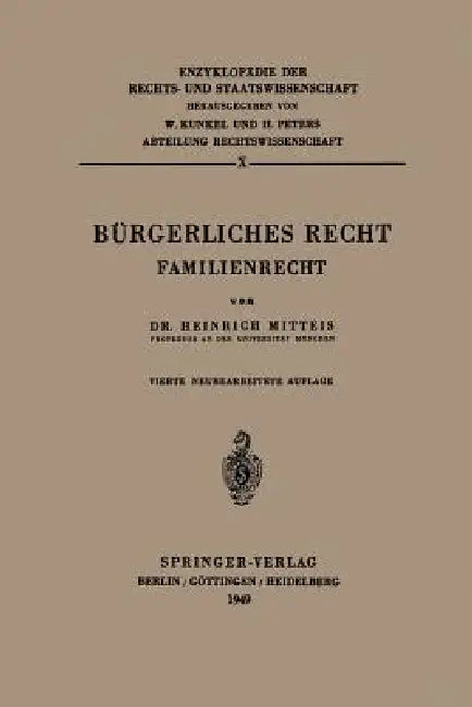 Bürgerliches Recht: Familienrecht by Heinrich Mitteis