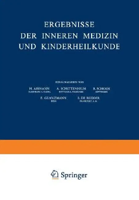 Ergebnisse Der Inneren Medizin Und Kinderheilkunde: Neue Folge by H. Assmann, A. Schittenhelm, R. Schoen