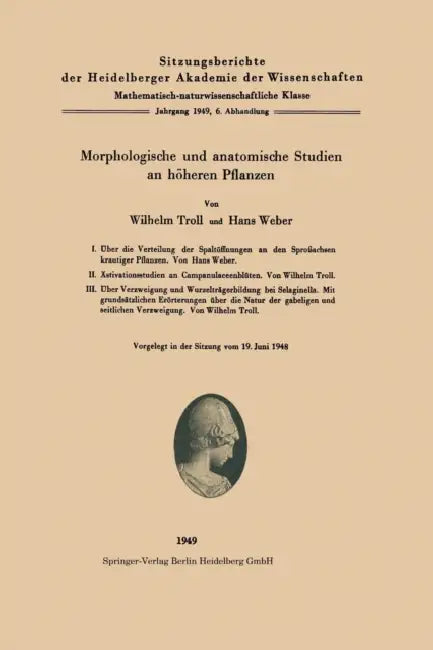 Morphologische Und Anatomische Studien an Höheren Pflanzen by W. Troll, H. Weber